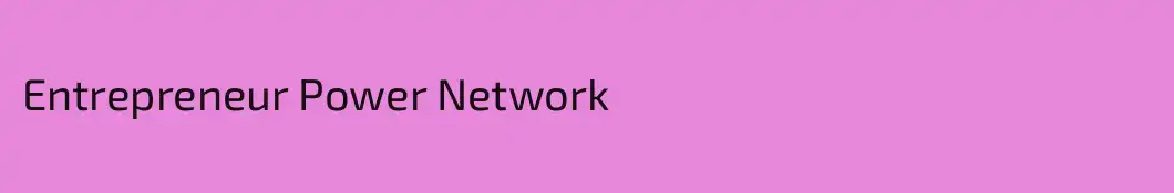Entrepreneur Power Network